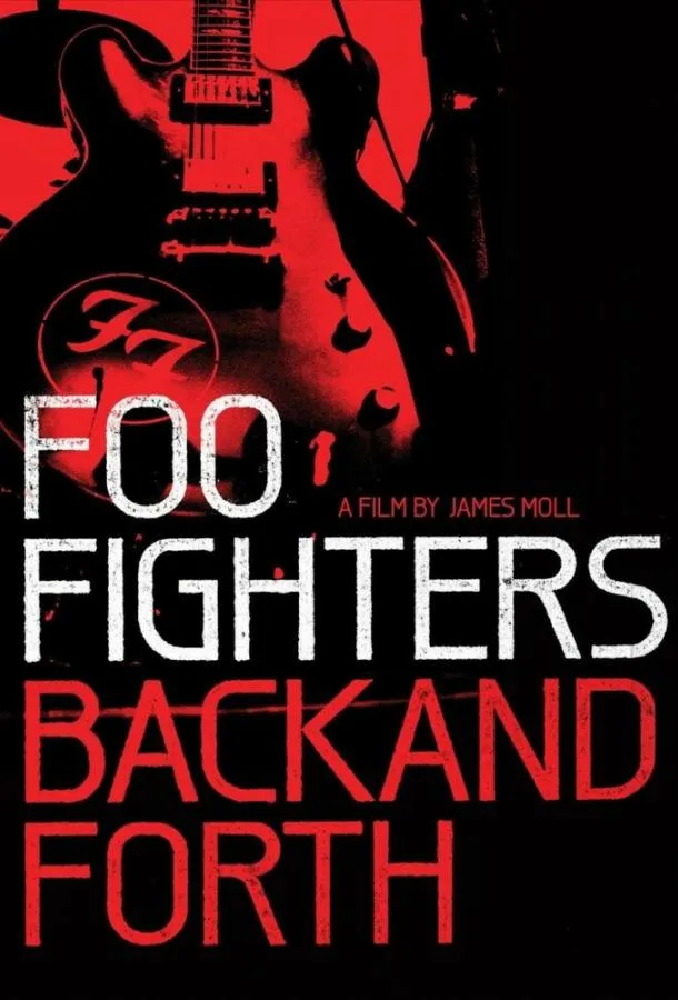 Foo Fighters: Назад и обратно смотреть онлайн бесплатно